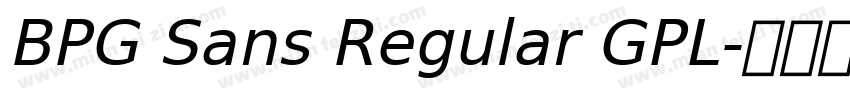 BPG Sans Regular GPL字体转换